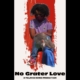 No Grater Love