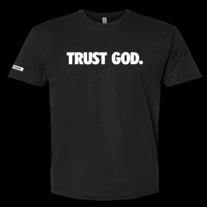 Trust God Black Tshirt Front