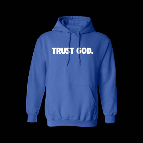 Trust God Hoodie Blue front